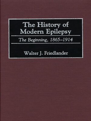 cover image of The History of Modern Epilepsy